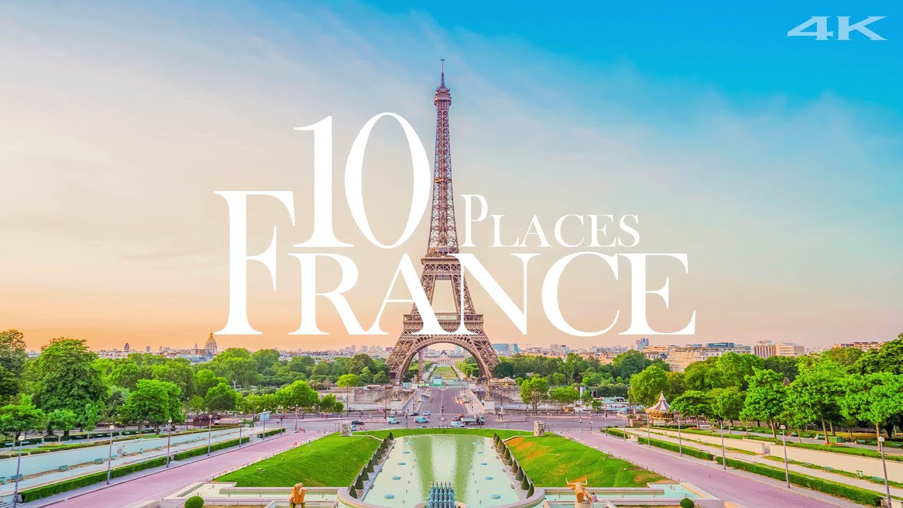 Top 10 Places To Visit in France | Travel Guide - 4K - La Vie Zine