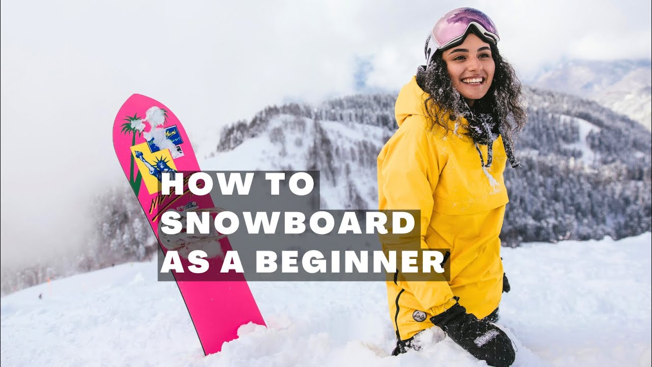 HOW TO SNOWBOARD AS A BEGINNER YouTube Winter Activities How to Enjoy