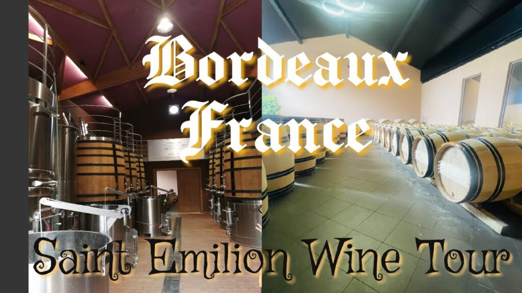 Saint – Emilion Bordeaux France Wine Tour Saint - Emilion Bordeaux France Wine Tour