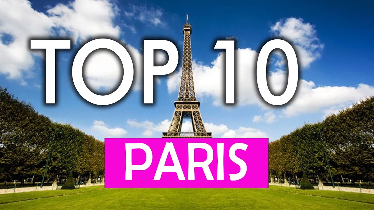 Top 10 Things to do in PARIS FRANCE - Travel Guide - La Vie Zine