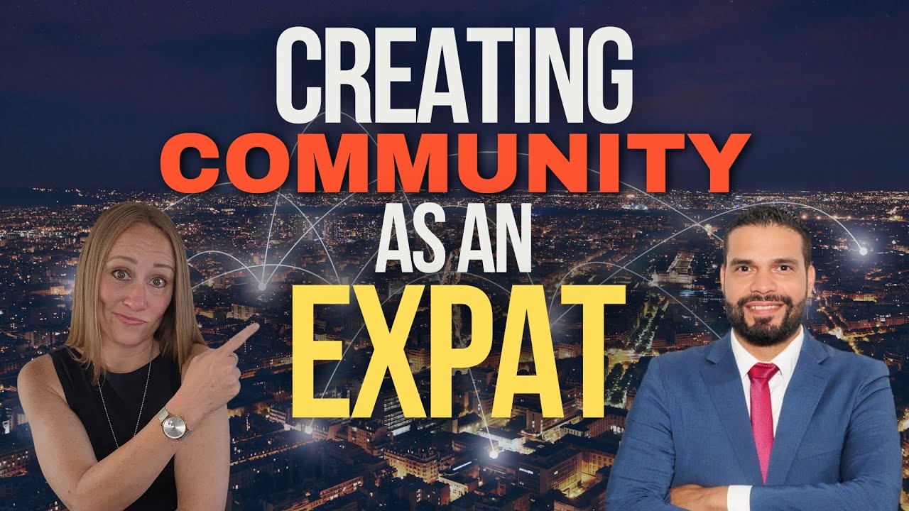 How to Build Community as an Expat #expatlife - La Vie Zine