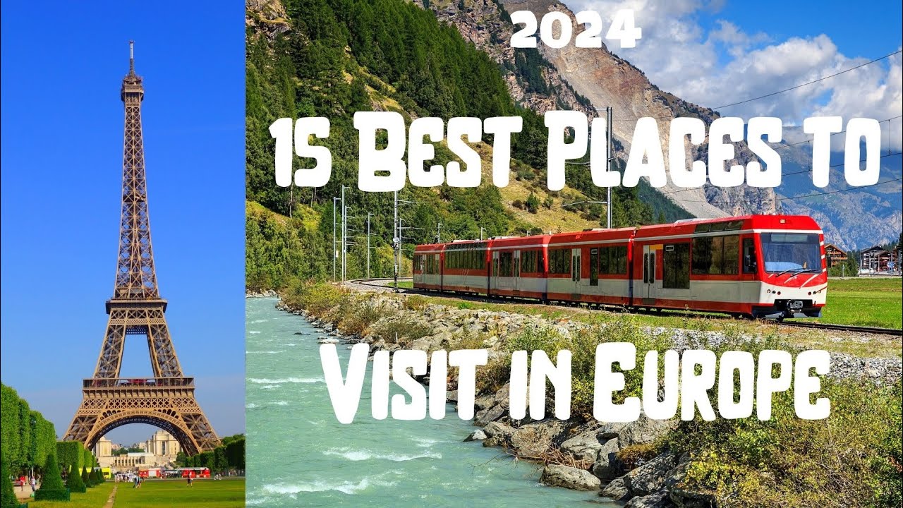 15 Best Places to Visit in Europe - Travel Guide - La Vie Zine