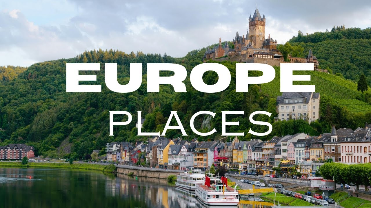 10 Best Places to Visit in Europe- Travel Guide - La Vie Zine