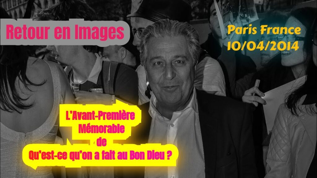 “Retour en Images : L’Avant-Première de ‘Qu’est-ce qu’on a fait au Bon Dieu ? ’” – Paris, 10/04/2014 “Retour en Images : L’Avant-Première de ‘Qu’est-ce qu’on a fait au Bon Dieu ? ’” - Paris, 10/04/2014