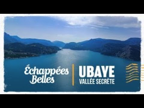 Échappées belles – Ubaye, vallée secrète Échappées belles - Ubaye, vallée secrète