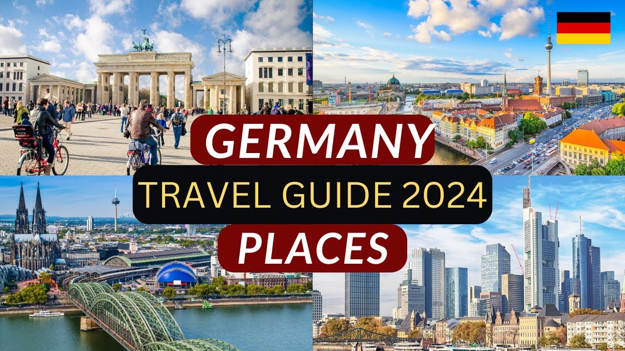 Germany Travel Guide 2024! Best Places To Visit And Top Things To Do In ...
