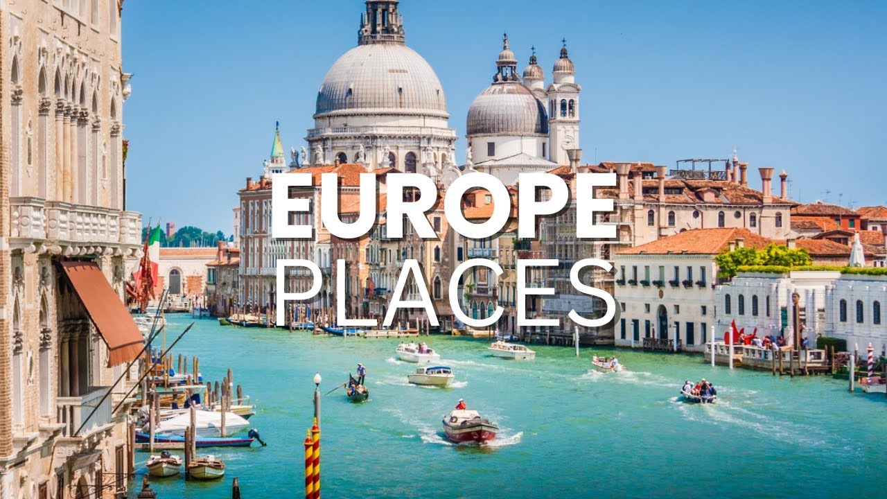 Top 20 best places to visit in Europe - Travel Guide - La Vie Zine