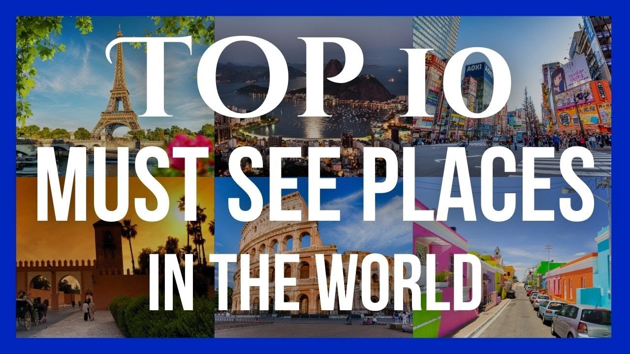 Top 10 Travel Destinations Around the World - La Vie Zine