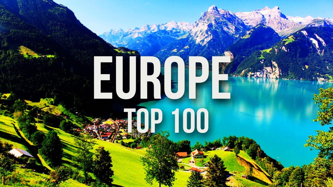 100 Best Places to Visit in Europe | Travel Guide - La Vie Zine