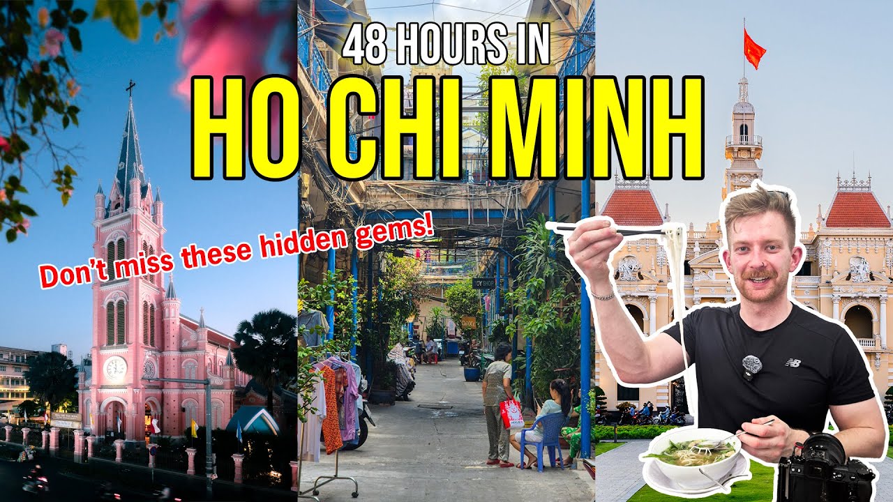 48 Hours in Ho Chi Minh City | The Perfect Travel Itinerary | Hidden ...