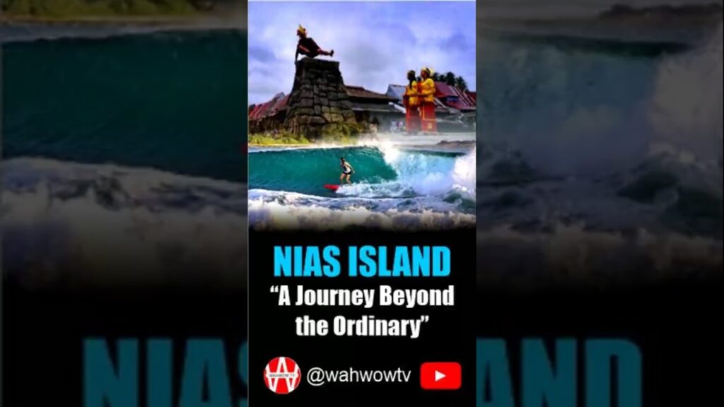 “Nias Island: A Journey Beyond the Ordinary”- Indonesia #visitindonesia #travel #tour "Nias Island: A Journey Beyond the Ordinary"- Indonesia #visitindonesia #travel #tour