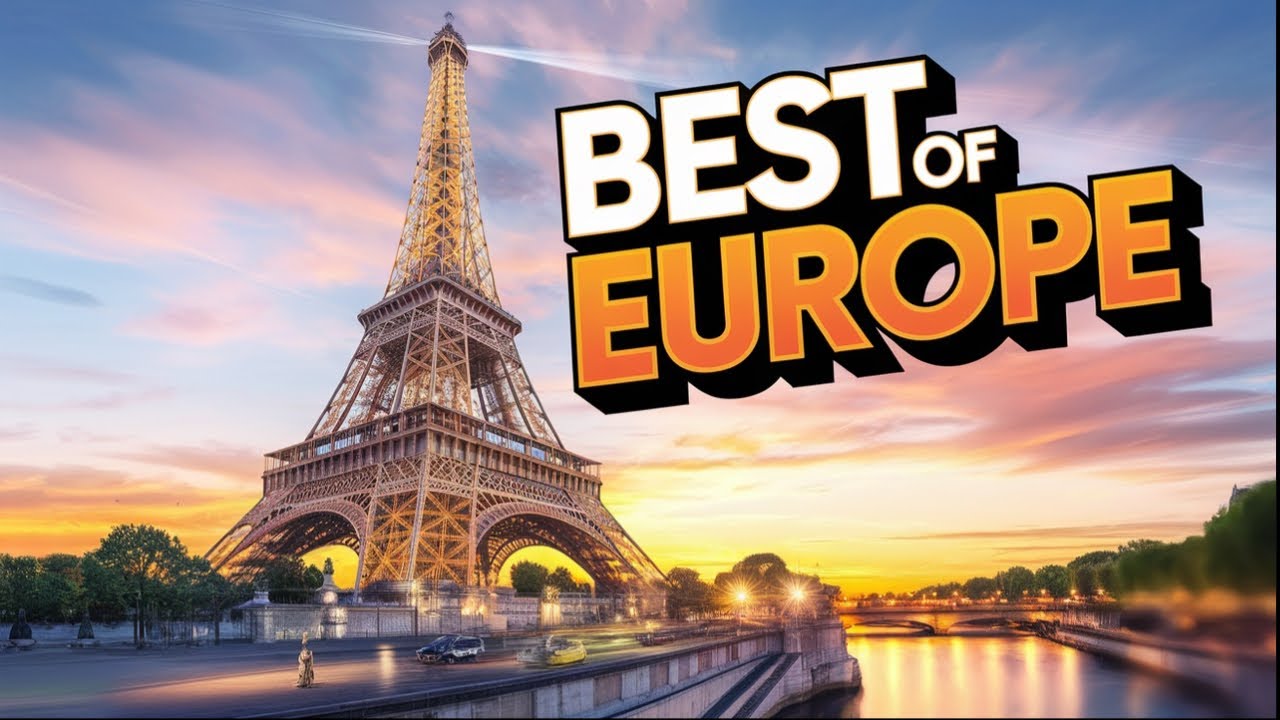 Best Places to Visit in Europe 2025 | Ultimate Travel Guide - La Vie Zine