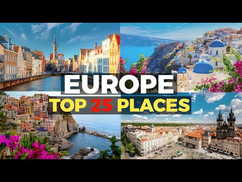 Top 25 Best Places to Visit in Europe | Travel Video [Video 4k] - La ...