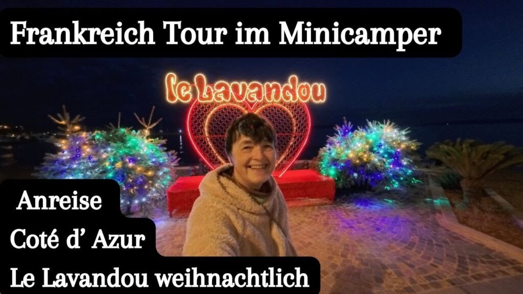 Vlog 363 Anreise Coté d’ Azur | Le Lavandou weihnachtlich | Frankreich Roadtrip Vlog 363 Anreise Coté d' Azur | Le Lavandou weihnachtlich | Frankreich Roadtrip