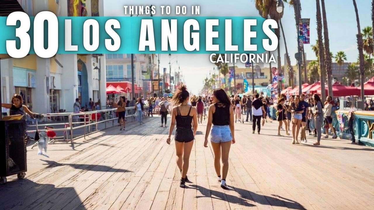 Best Things To Do in Los Angeles 2026 4K - La Vie Zine