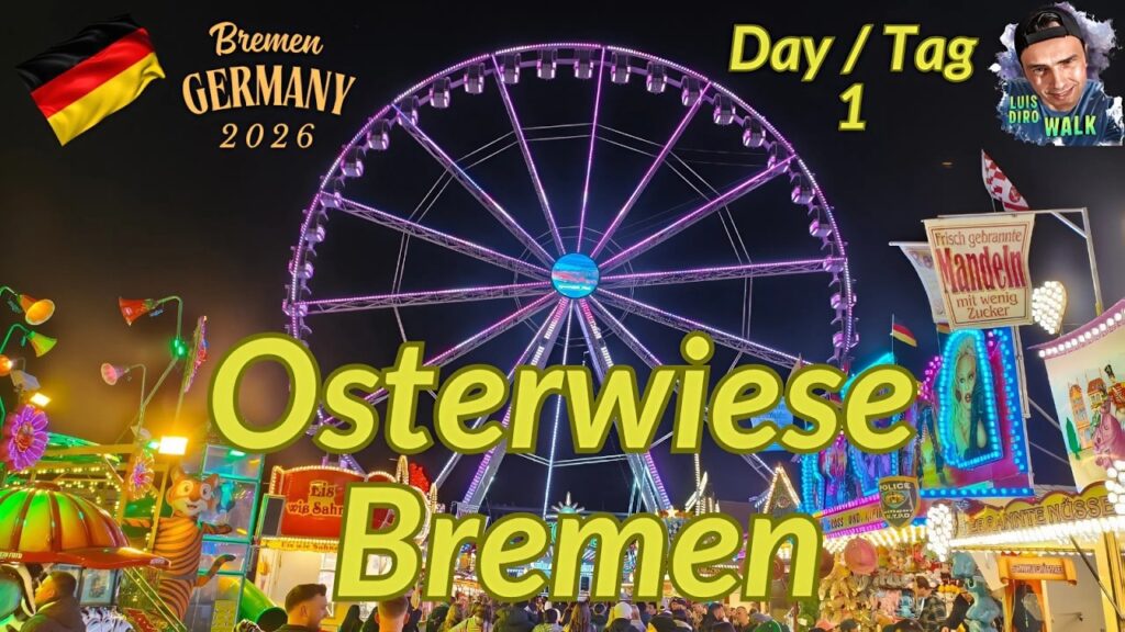 Osterwiese Bremen 2026 Walk – Day/Tag 1🌏Bremen / Germany✈️ 🇩🇪 – March 2026 – (4K Video) Osterwiese Bremen 2026 Walk - Day/Tag 1🌏Bremen / Germany✈️ 🇩🇪 - March 2026 - (4K Video)