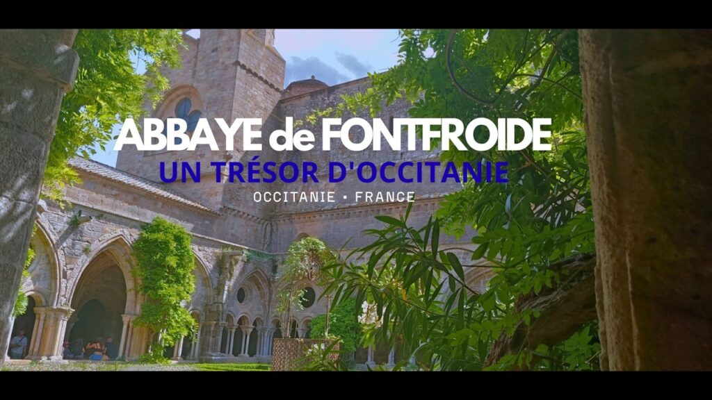 ABBAYE DE FONTFROIDE | Voyage au cœur d’un joyau médiéval | SW Exploration ABBAYE DE FONTFROIDE | Voyage au cœur d'un joyau médiéval | SW Exploration