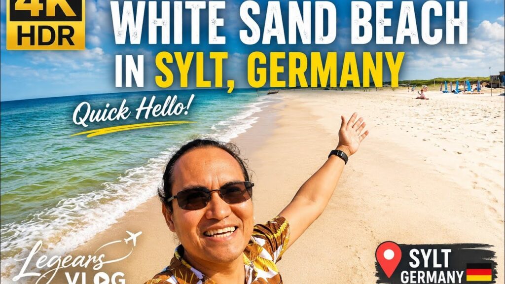 4K HDR Walking on White Sand Beach in Sylt, Germany | Quick Hello | Legears Vlog 4K HDR Walking on White Sand Beach in Sylt, Germany | Quick Hello | Legears Vlog