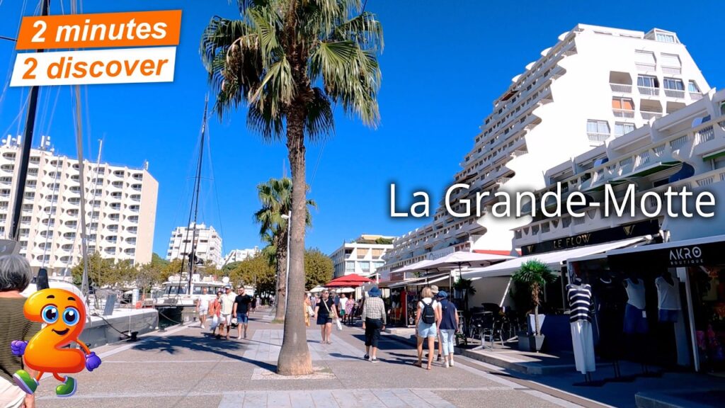 2 minutes 2 discover La Grande-Motte (4K) 2 minutes 2 discover La Grande-Motte (4K)