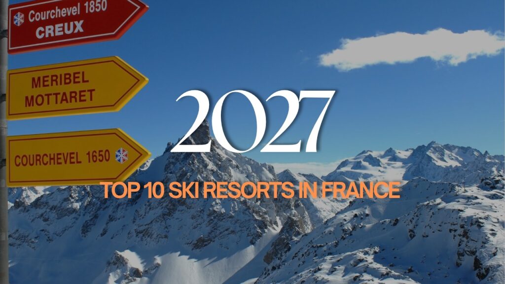 Top 10 Ski Resorts in France